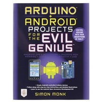 Arduino + Android Projects for the Evil Genius