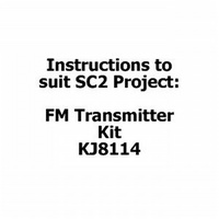 Instuructions for Mini-mitter FM Transmitter Kit - KJ8114