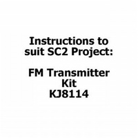Instuructions for Mini-mitter FM Transmitter Kit - KJ8114