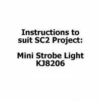Instructions to suit SC2 Project - KJ8206 Mini Strobe Light
